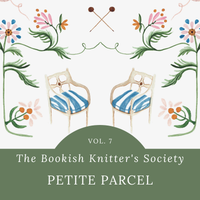 Bookish Knitter's Society Vol. 7 | Petite Parcel