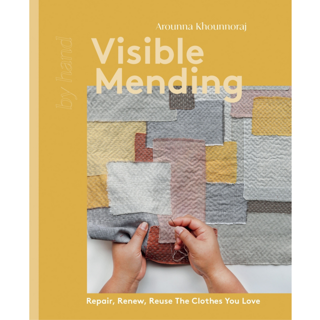 Visible Mending by Arounna Khounnoraj