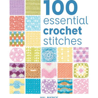 100 Essential Crochet Stitches