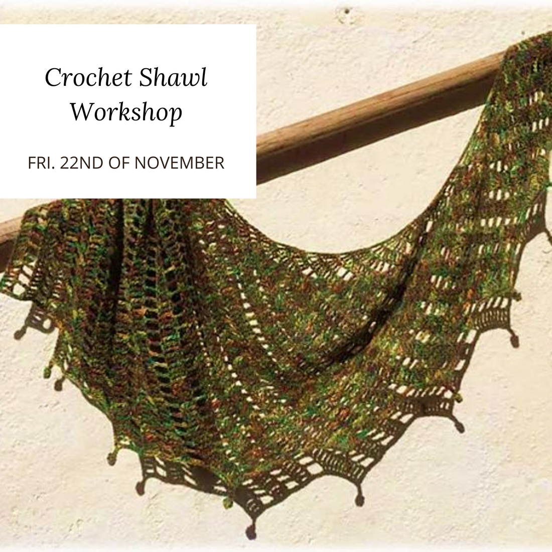 Crochet Shawl Workshop | 22nd November